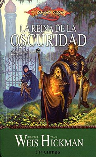 La reina de la oscuridad: Crónicas de la Dragonlance. Volumen 3 (D&D Dragonlance)