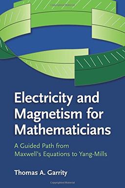 Electricity and Magnetism for Mathematicians