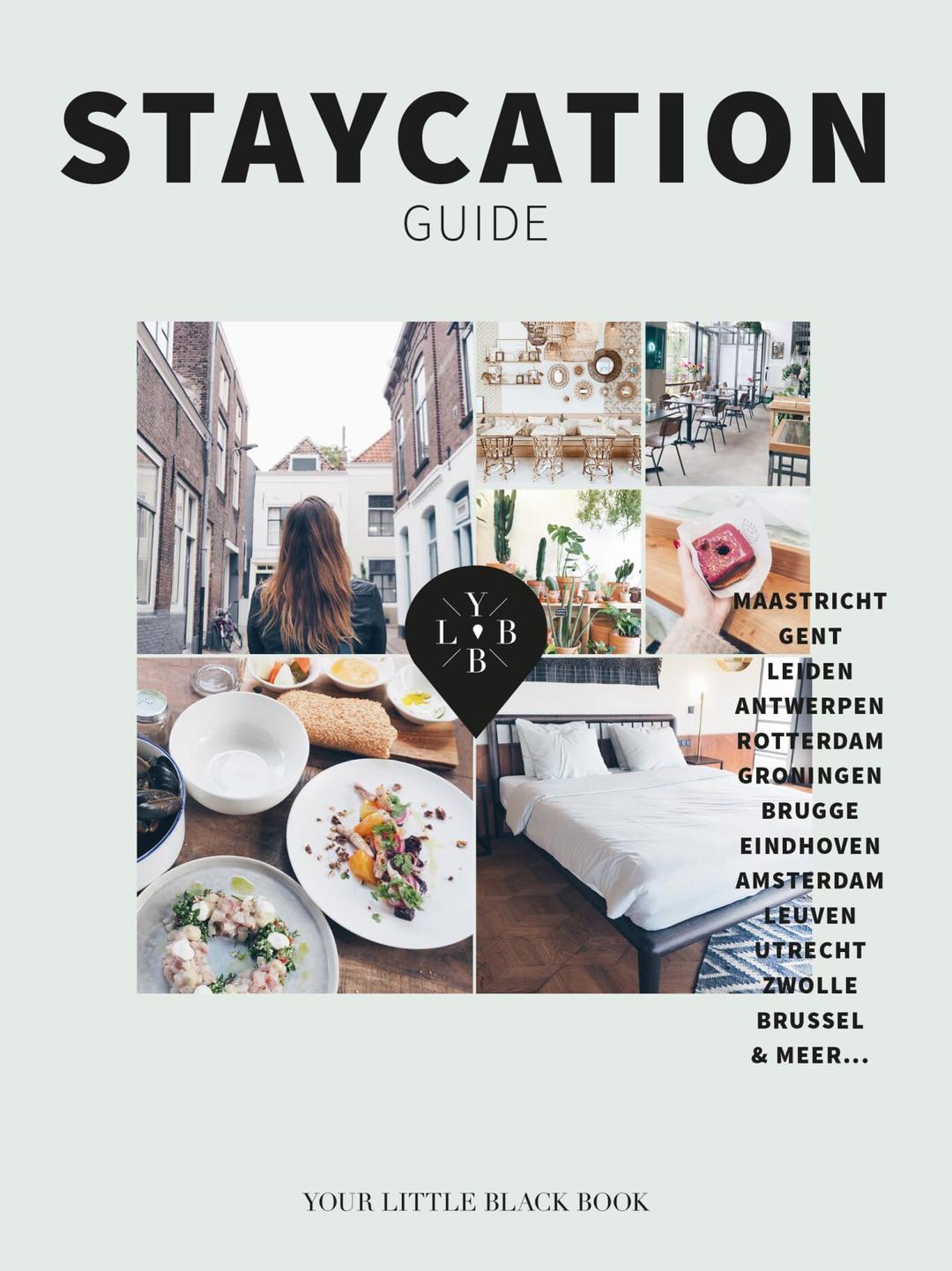 Staycation Guide: 22 city trips in Nederland en België