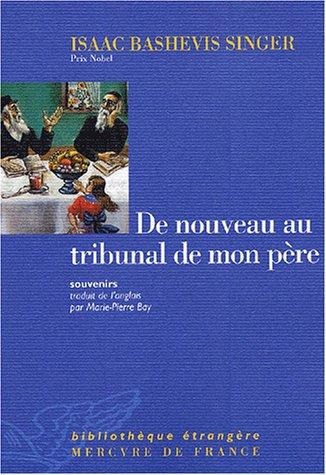 De nouveau au tribunal de mon père