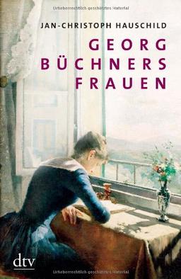 Georg Büchners Frauen: 20 Porträts