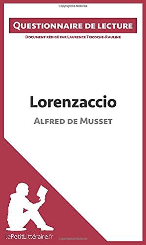 Lorenzaccio d'Alfred de Musset : Questionnaire de lecture