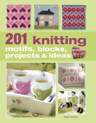 201 Knitting Motifs, Blocks, Projects & Ideas