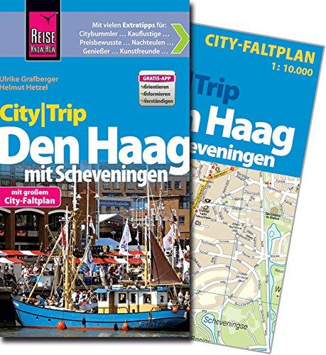 Reise Know-How CityTrip Den Haag mit Scheveningen: Reiseführer mit Faltplan und kostenloser Web-App