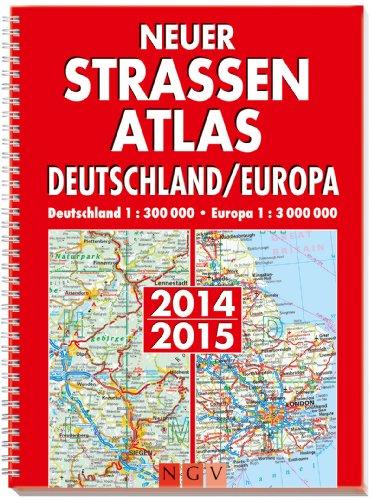 Neuer Straßenatlas Deutschland/Europa 2014/2015: Deutschland 1 : 300 000 / Europa 1 : 3 000 000