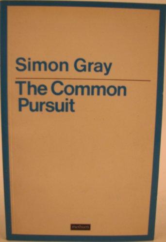 The Common Pursuit: Scenes from the Literary Life (Modern Plays)