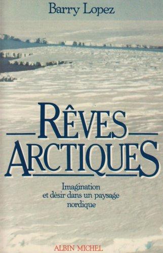 Rêves arctiques : imagination et désirs dans un pays nordique