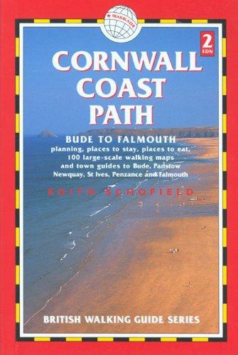 Cornwall Coast Path: Bude to Falmouth (British Walking Guide Cornwall Coath Path Bude to Plymouth)