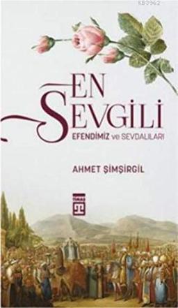 En Sevgili Efendimiz ve Sevdalilari