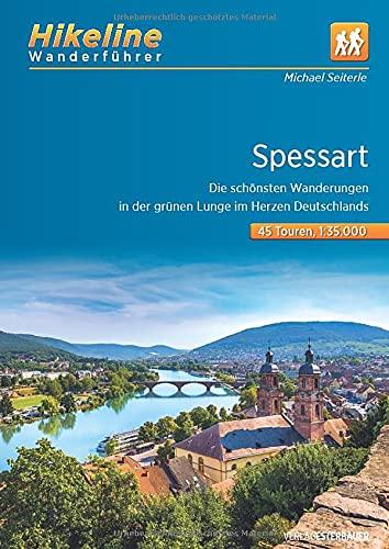 Wanderführer Spessart: Die schönsten Wanderungen in der grünen Lunge im Herzen Deutschlands, 45 Touren, 496 km, 1:50.000, GPS-Tracks Download, ... Download, LiveUpdate (Hikeline /Wanderführer)