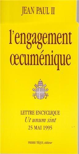 Lettre encyclique Ut unum sint du souveran pontife sur l'engagement oecuménique, 25 mai 1995