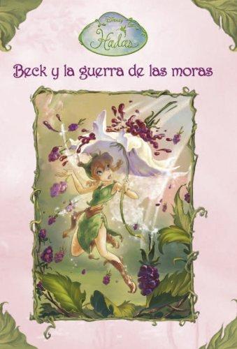 Beck y la guerra de las moras (Hadas Disney)