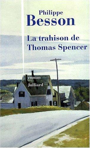 La trahison de Thomas Spencer