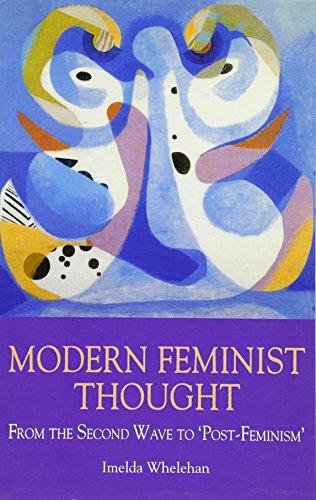 Modern Feminist Thought: From the Second Wave to Post Feminism