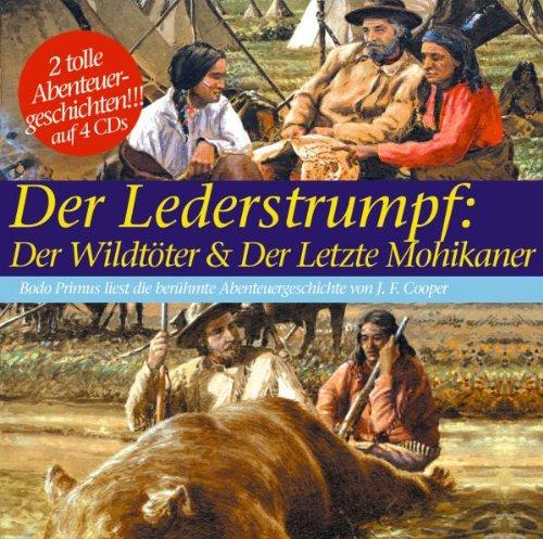 Lederstrumpf: der Wildtöter & der Letzte Mohikaner