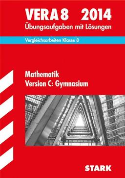 Vergleichsarbeiten VERA 8. Klasse: VERA 8 Gymnasium - Mathematik Version C