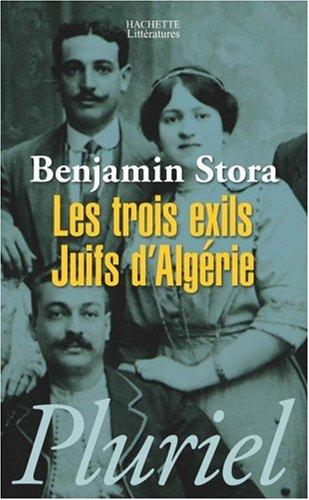 Les trois exils, juifs d'Algérie