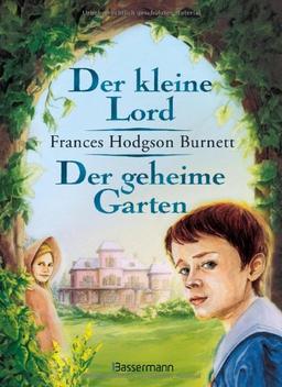 Der kleine Lord/der geheime Garten