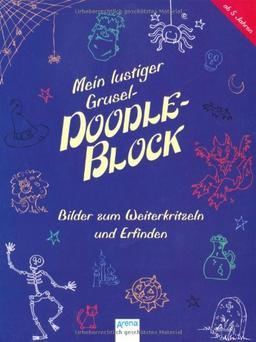 Mein lustiger Grusel-Doodle-Block: Bilder zum Weiterkritzeln und Erfinden