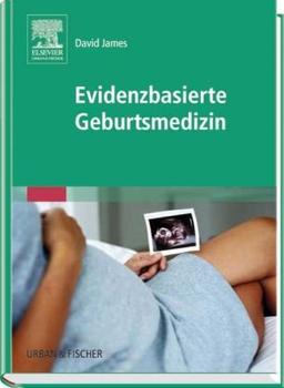 Evidenzbasierte Geburtsmedizin