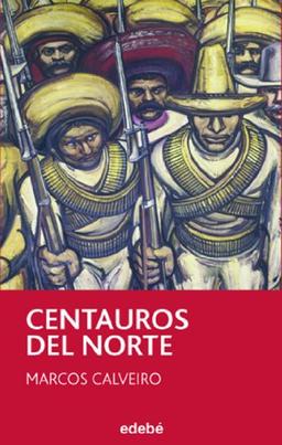 Centauros del Norte (Periscopio, Band 13)