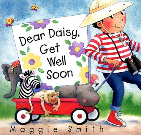 Dear Daisy, Get Well Soon