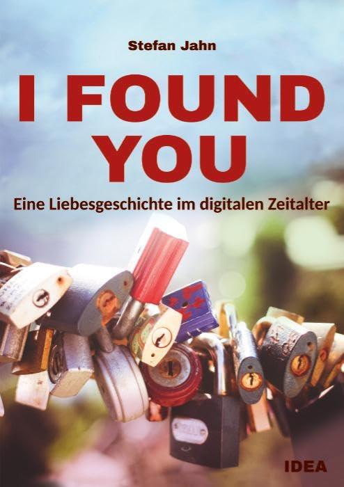 I Found You: Eine Liebesgeschichte im digitalen Zeitalter