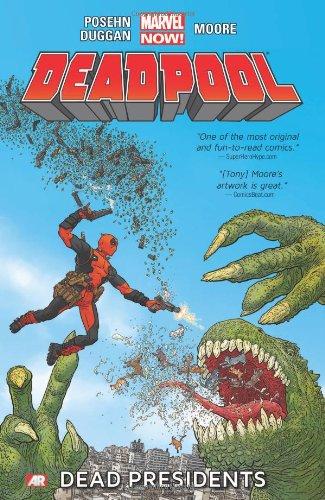 Deadpool - Volume 1: Dead Presidents (Marvel Now)