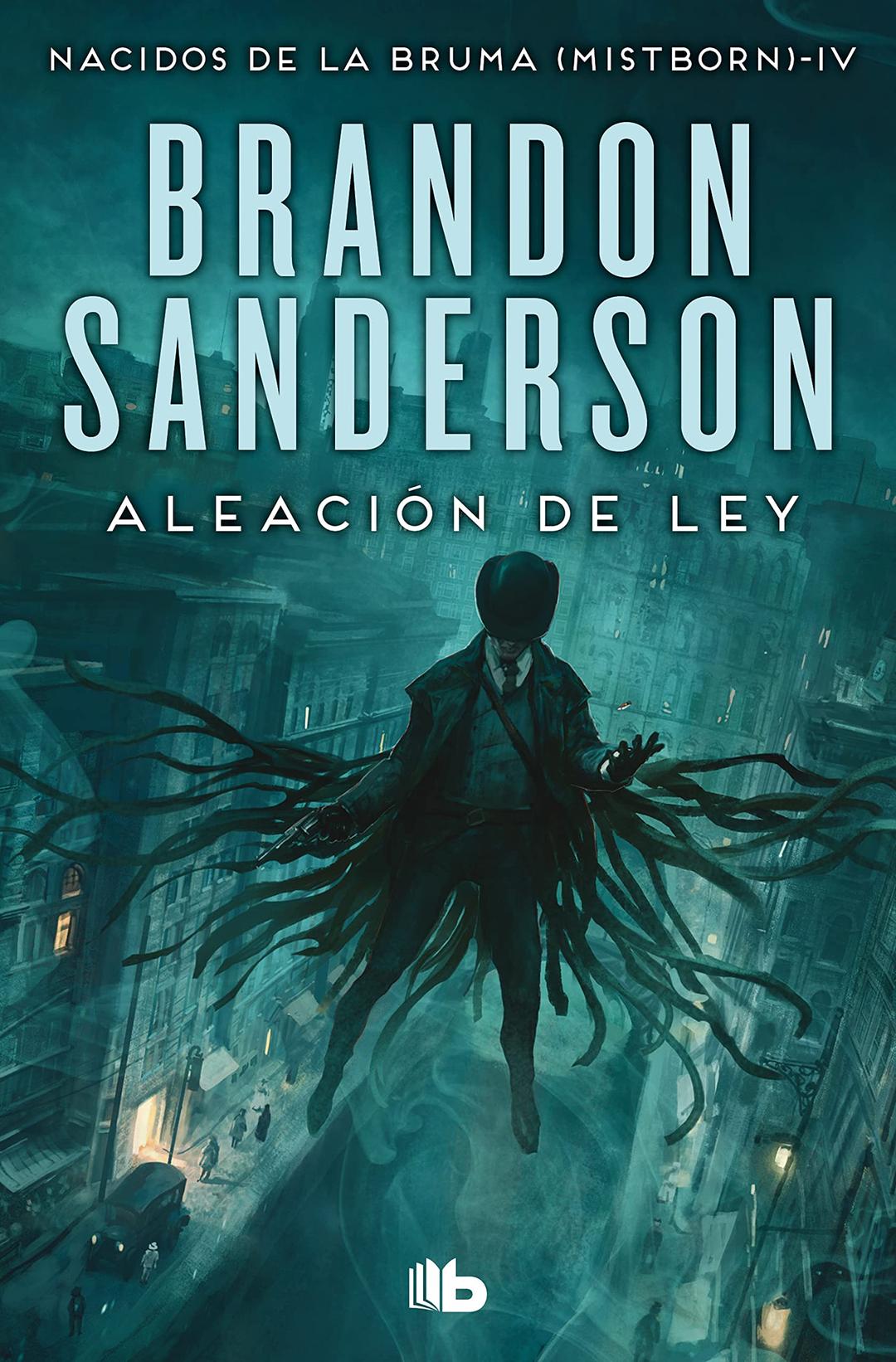 Aleación de ley (Nacidos de la bruma [Mistborn] 4) (Ficción, Band 4)