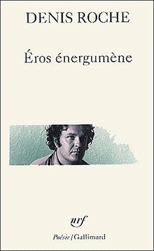 Eros énergumène. poème du 29 avril 62