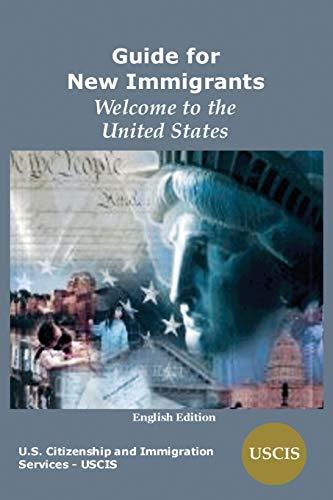 Guide for New Immigrants: Welcome to the United States