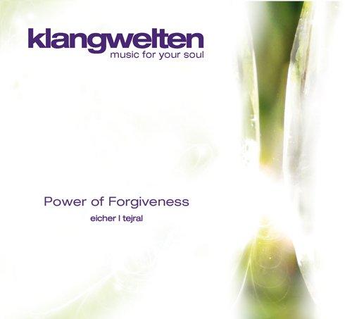 Klangwelten - music for your soul - Power of Forgiveness