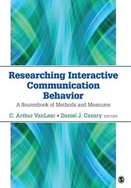 Researching Interactive Communication Behavior: A Sourcebook of Methods and Measures