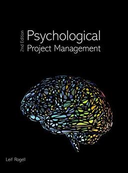 Psychological Project Management: 2nd Edition