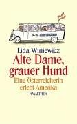 Alte Dame, grauer Hund. Eine Österreicherin erlebt Amerika