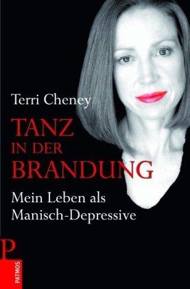 Tanz in der Brandung: Mein Leben als Manisch-Depressive