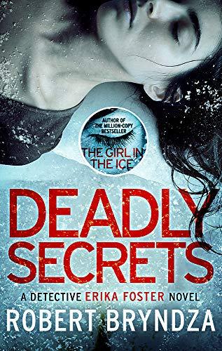 Deadly Secrets: An absolutely gripping crime thriller (Detective Erika Foster 6)