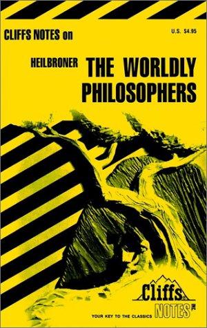 Cliffsnotes Worldly Philosophers Notes