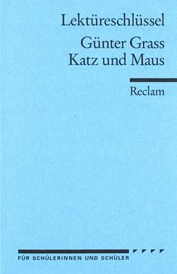 Günter Grass: Katz und Maus. Lektüreschlüssel