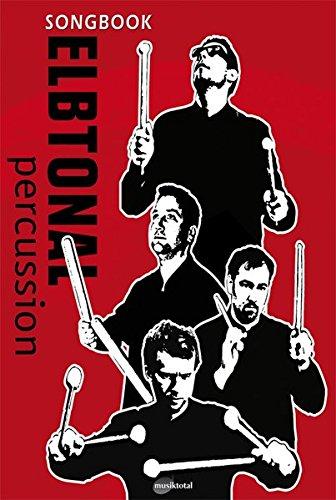 ElbtonalPercussion: Das Songbook der Hamburger Percussionband