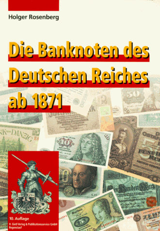 Die Banknoten des Deutschen Reiches ab 1871