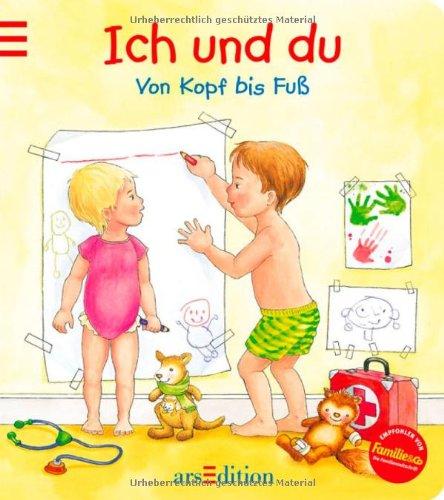 Ich und du: Von Kopf bis Fuß