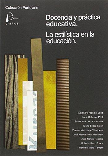 Docencia y práctica educativa : la estilística en la educación