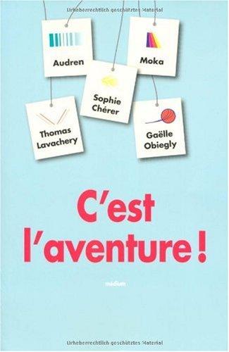 C'est l'aventure !