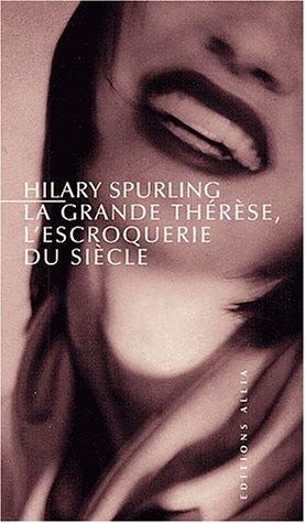 La grande Thérèse : la plus grande escroquerie du siècle