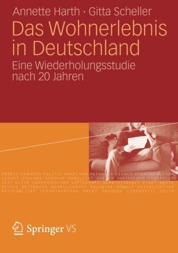 Das Wohnerlebnis in Deutschland: Eine Wiederholungsstudie nach 20 Jahren (German Edition)