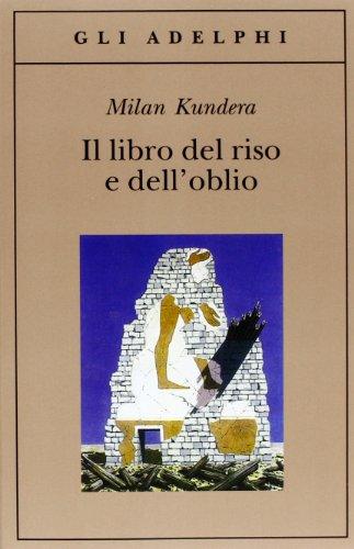 Il libro del riso e dell'oblio