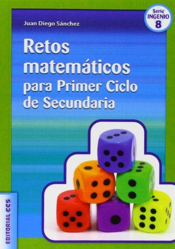 Retos matemáticos para primer ciclo de secundaria (Ciudad de las Ciencias, Band 8)