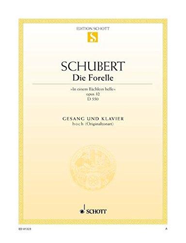 Die Forelle: "In einem Bächlein helle". op. 32. D 550. hohe Singstimme und Klavier. (Edition Schott Einzelausgabe)