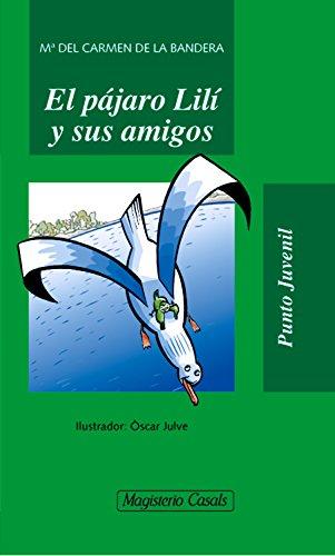 El pajaro Lili y sus amigos (Punto Juvenil, Band 77)